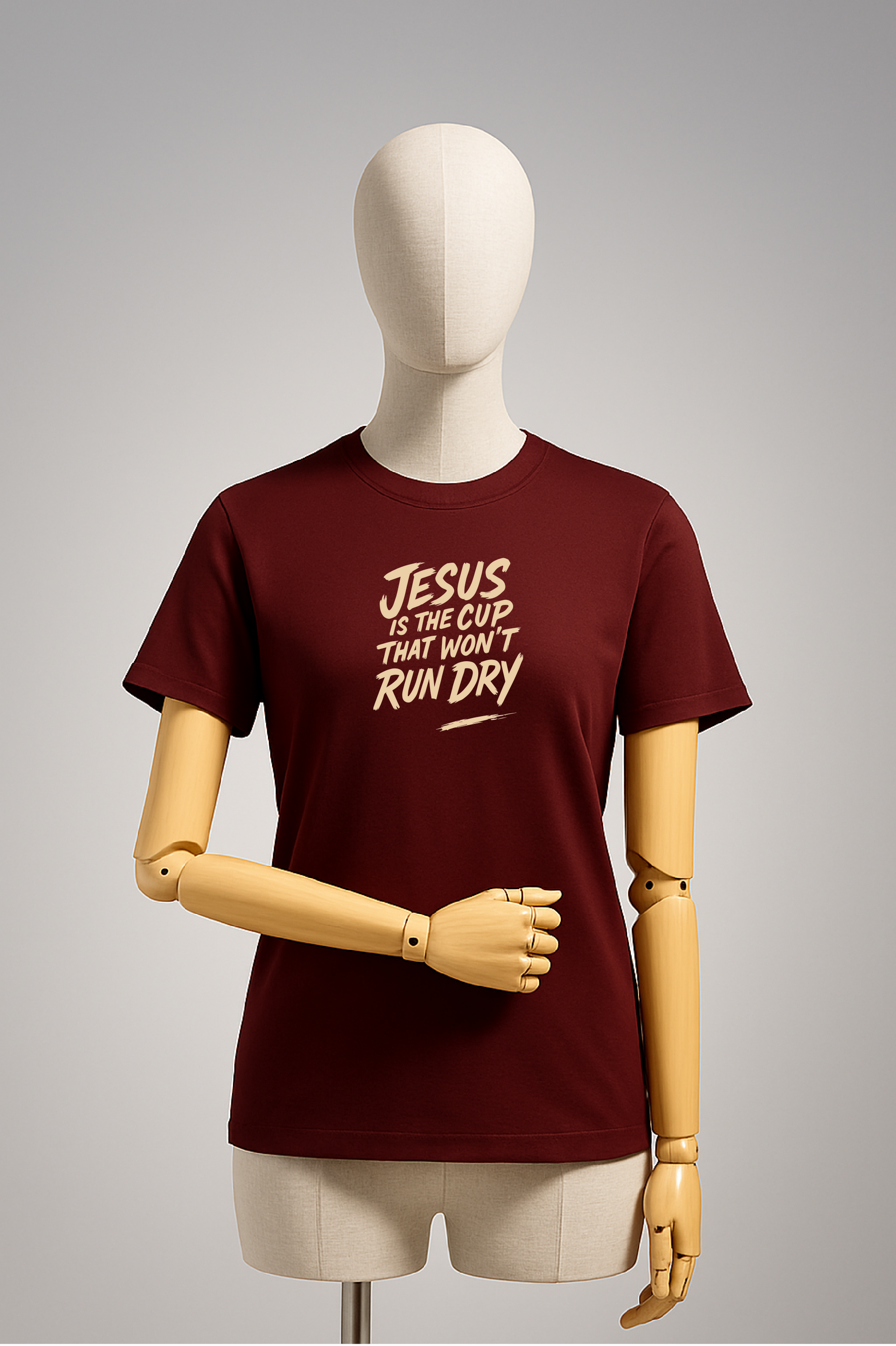 Jesus Is the Cup That Won’t Run Dry T-shirt