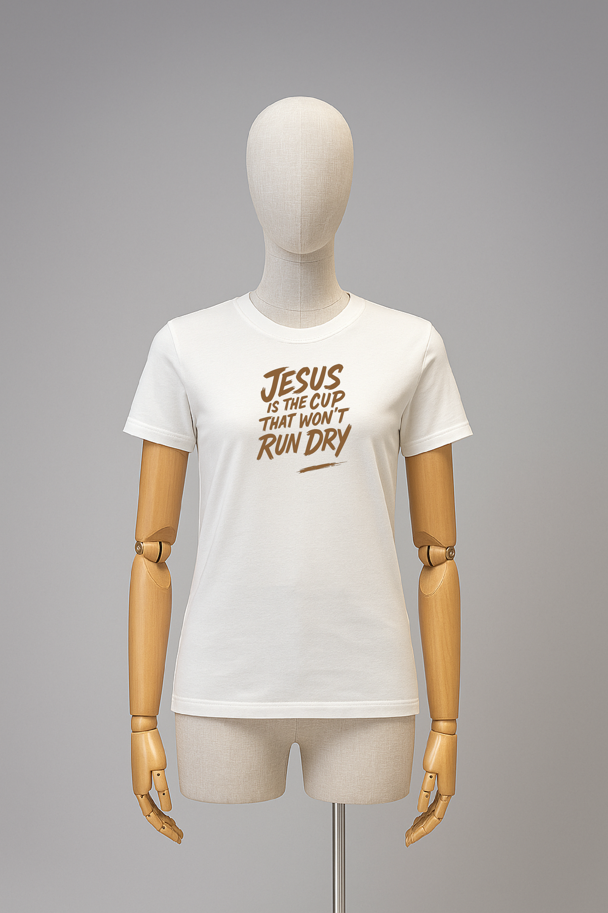 Jesus Is the Cup That Won’t Run Dry T-shirt